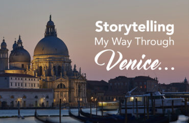 StoryTelling My Way through venice