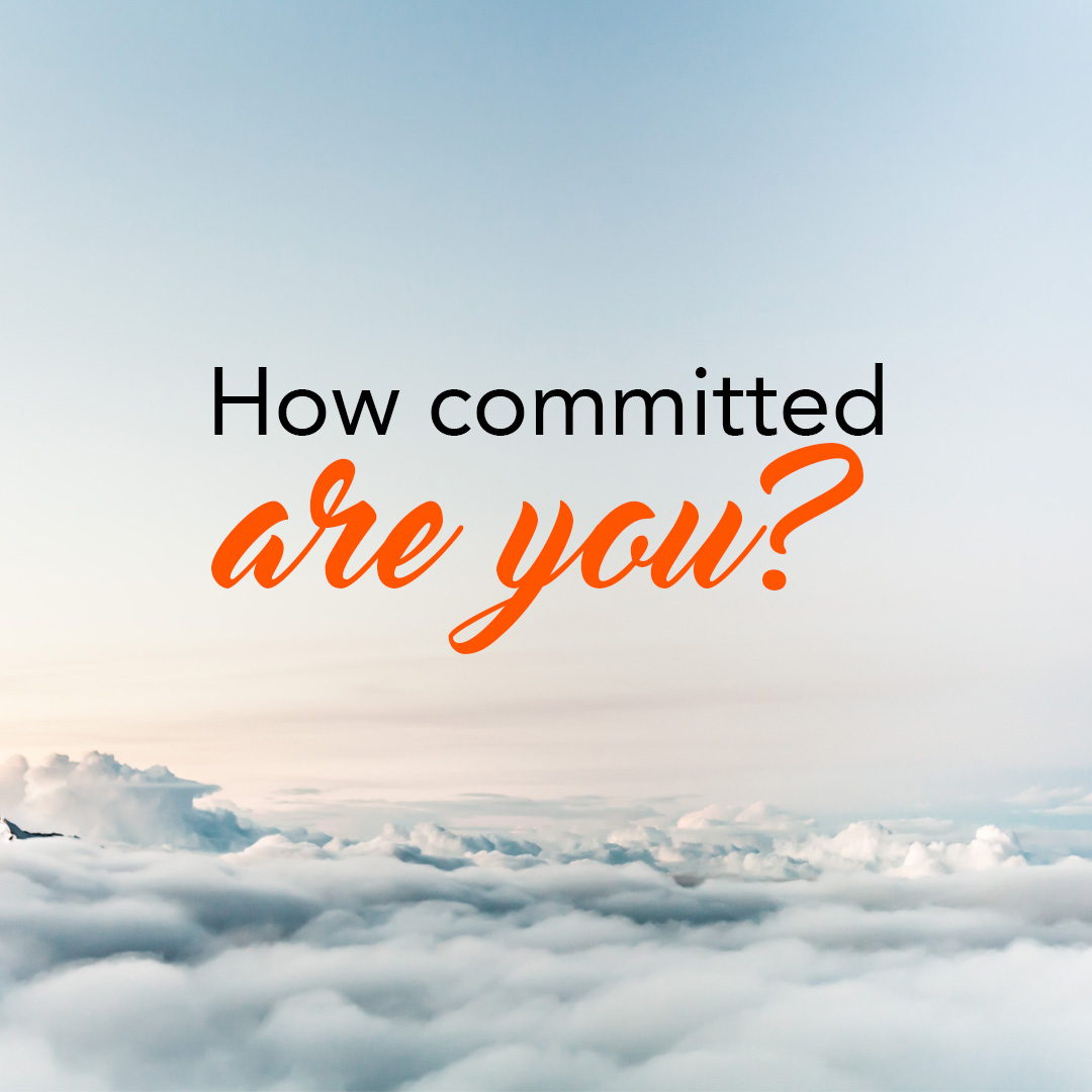 How committed are you?