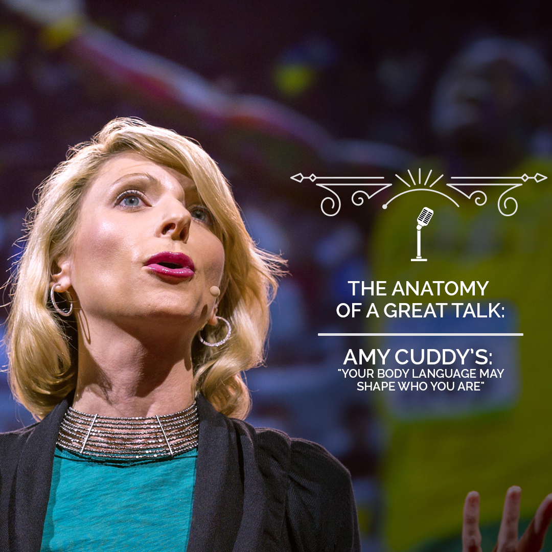 The Anatomy of a TED Talk - Amy Cuddy