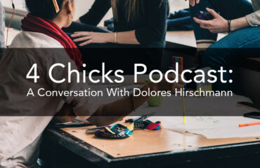 A chicks Podcast - A conversation with Dolores Hirschmann