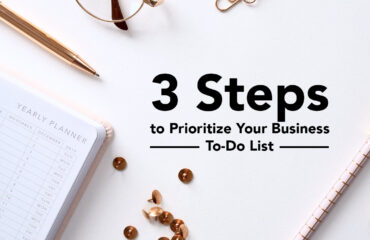 3 Steps to Prioritize Your Business To-Do List