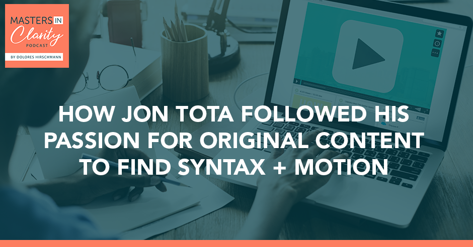 How Jon Tota Followed His Passion For Original Content To Find Syntax + Motion
